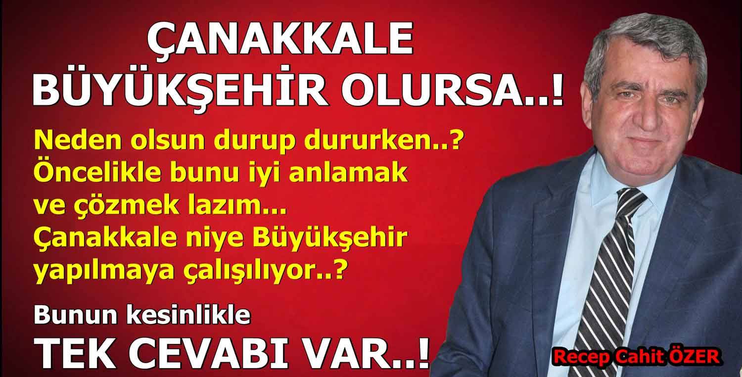 ÇANAKKALE BÜYÜKŞEHİR OLURSA