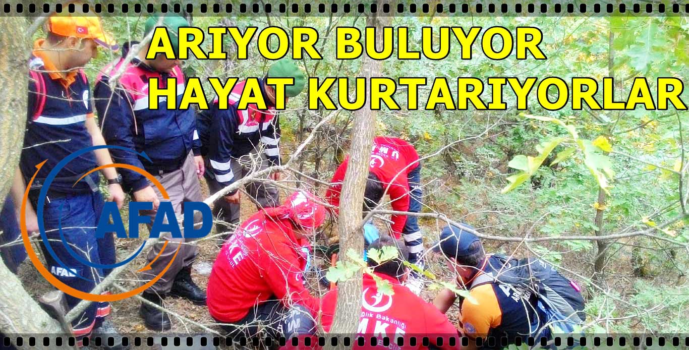 ARIYOR BULUYOR HAYAT KURTARIYORLAR