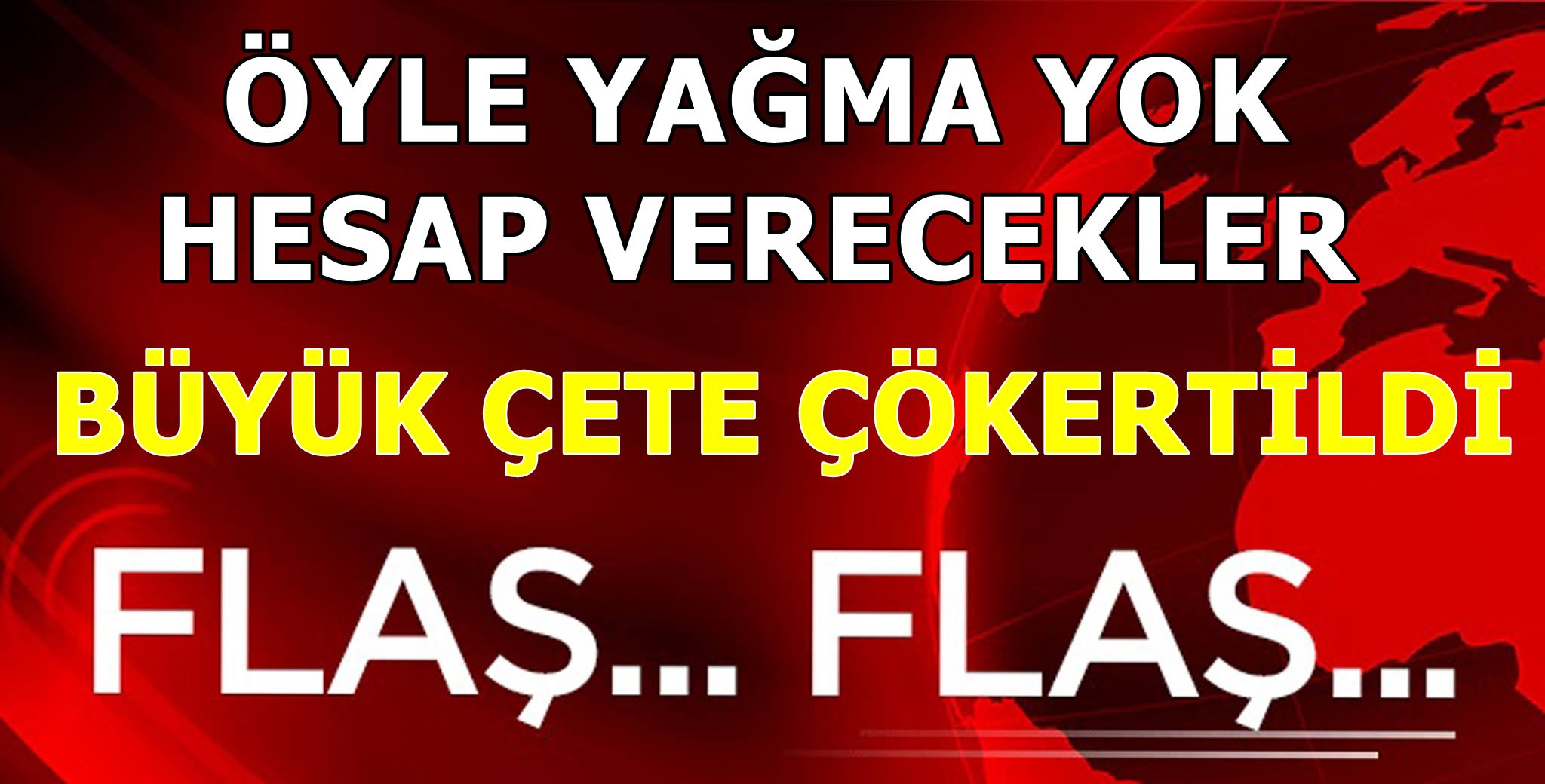 ÖYLE YAĞMA YOK