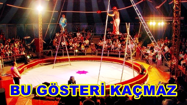 BU GÖSTERİ KAÇMAZ