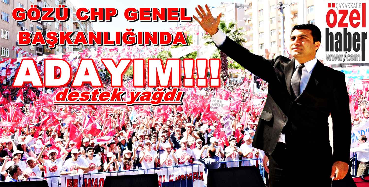 CHP Genel Başkan Adayı Çanakkale’den
