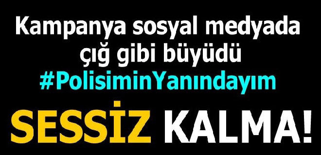#PolisiminYanındayım