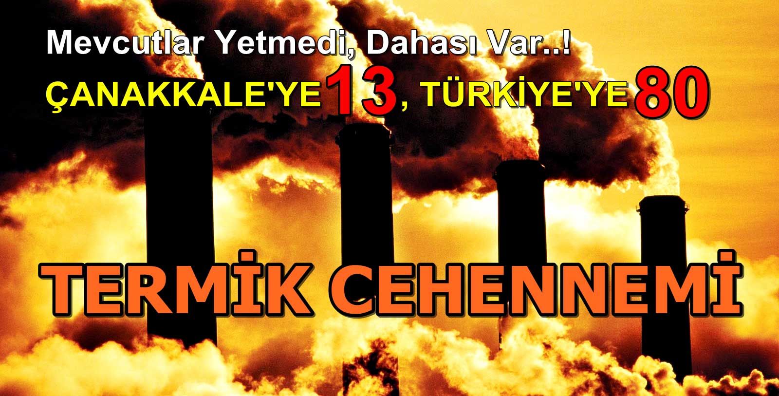 Dört Bir Yanımız Termik Santral