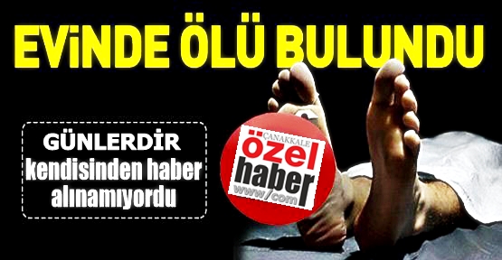 Evde Cesedi İle Karşılaştılar