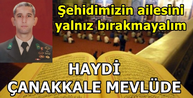 HAYDİ ÇANAKKALE MEVLÜDE