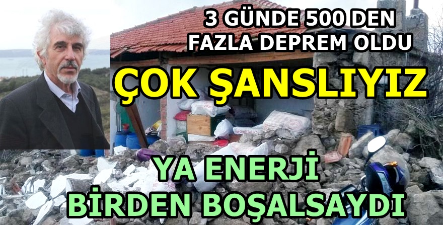 DEPREM OLDUKÇA RAHATLIYORUZ