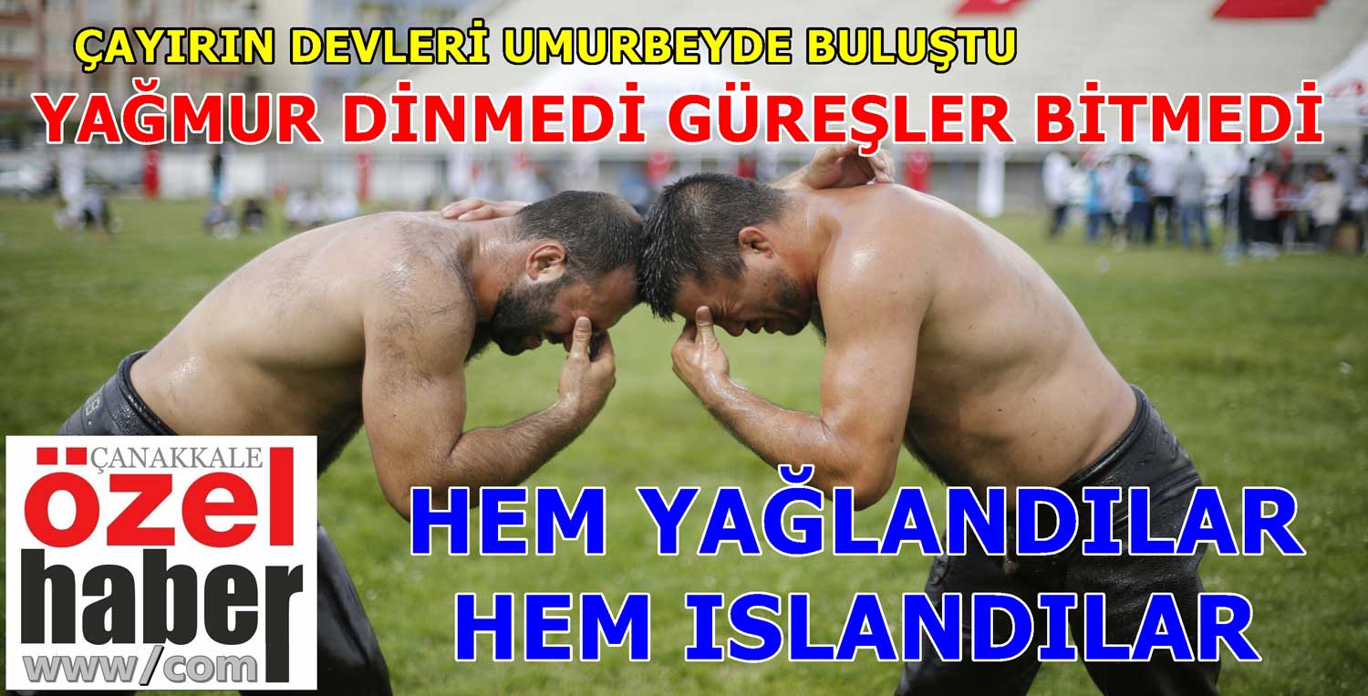 UMURsuzca değil BEY ler gibi güreştiler