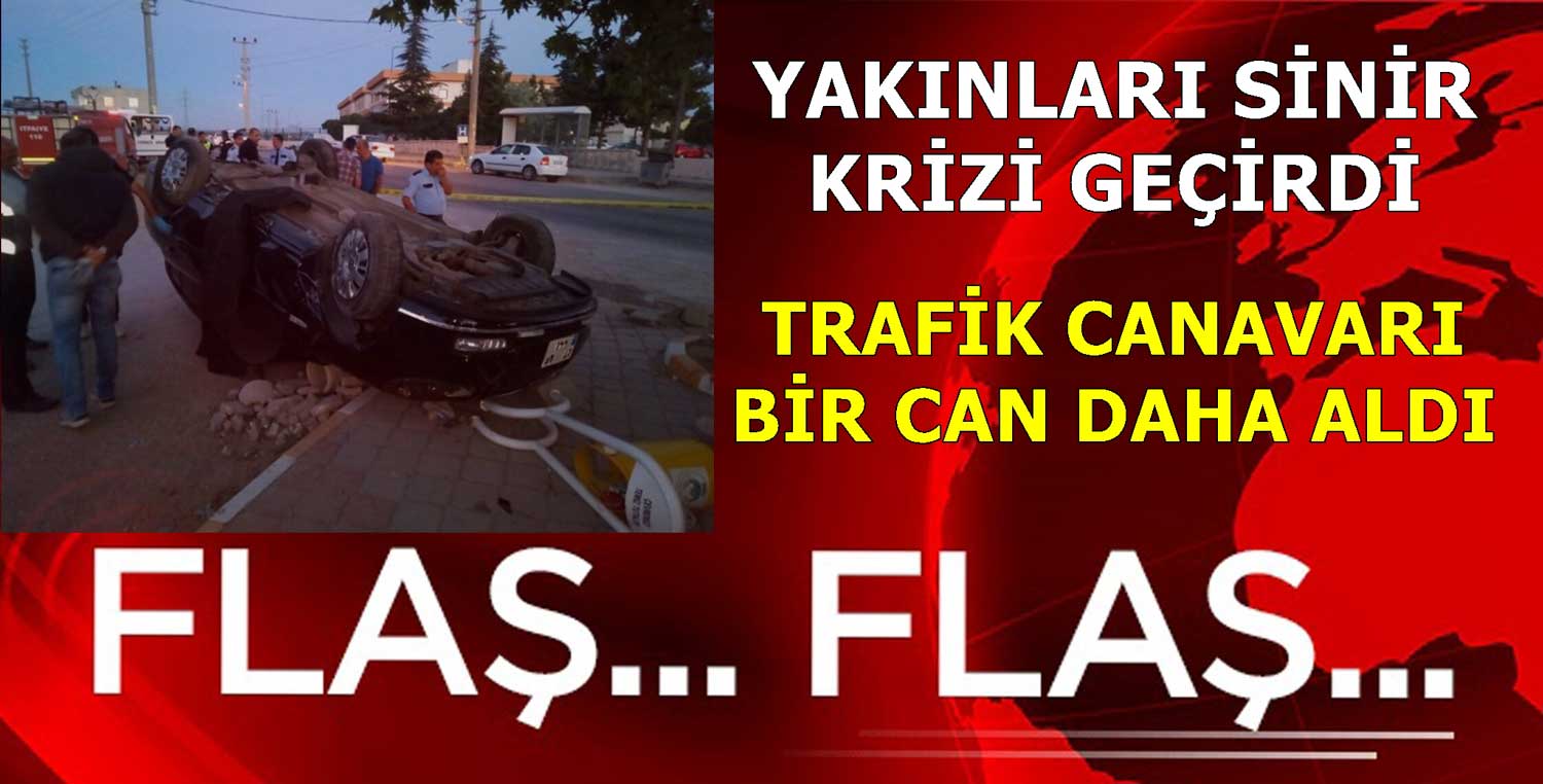 YİNE KAZA YİNE ÖLÜM