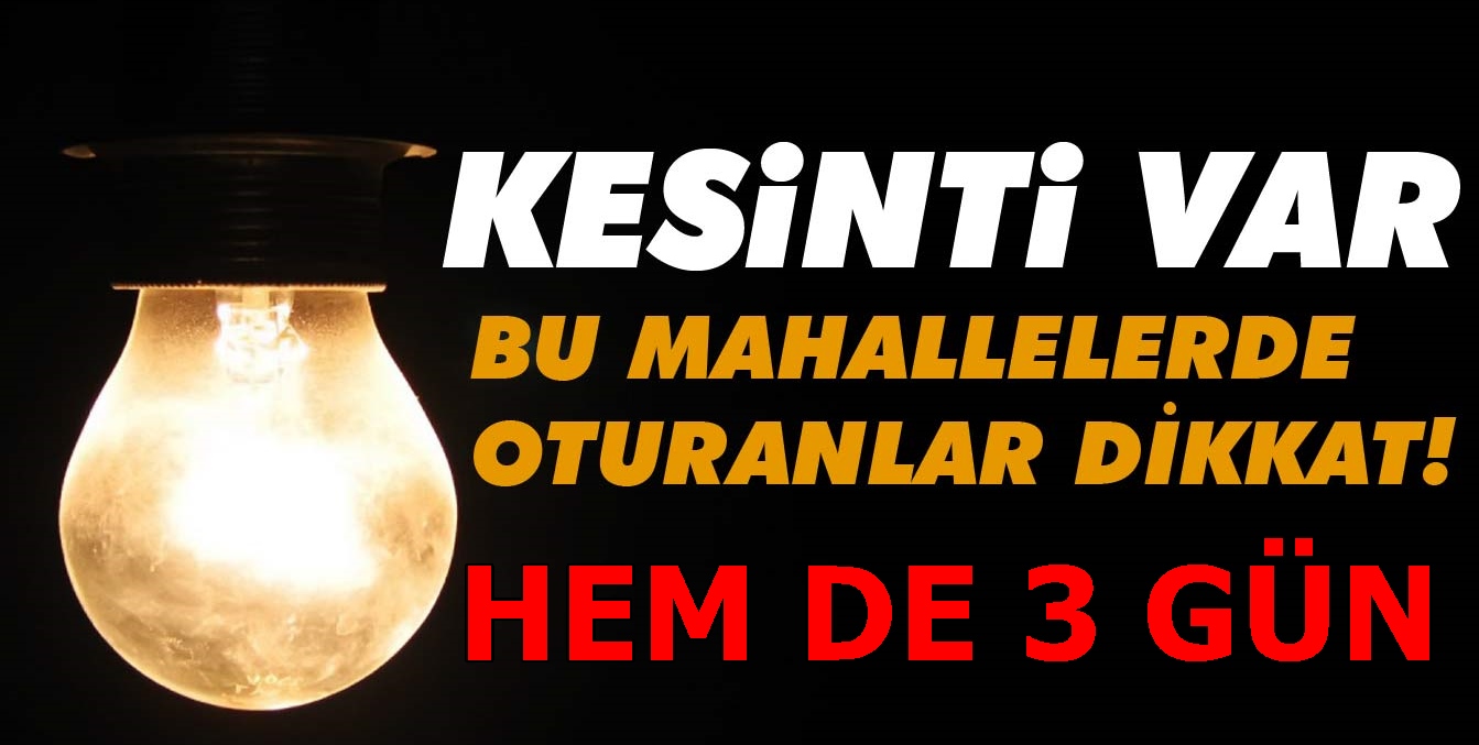 DİKKAT KESİNTİ VAR