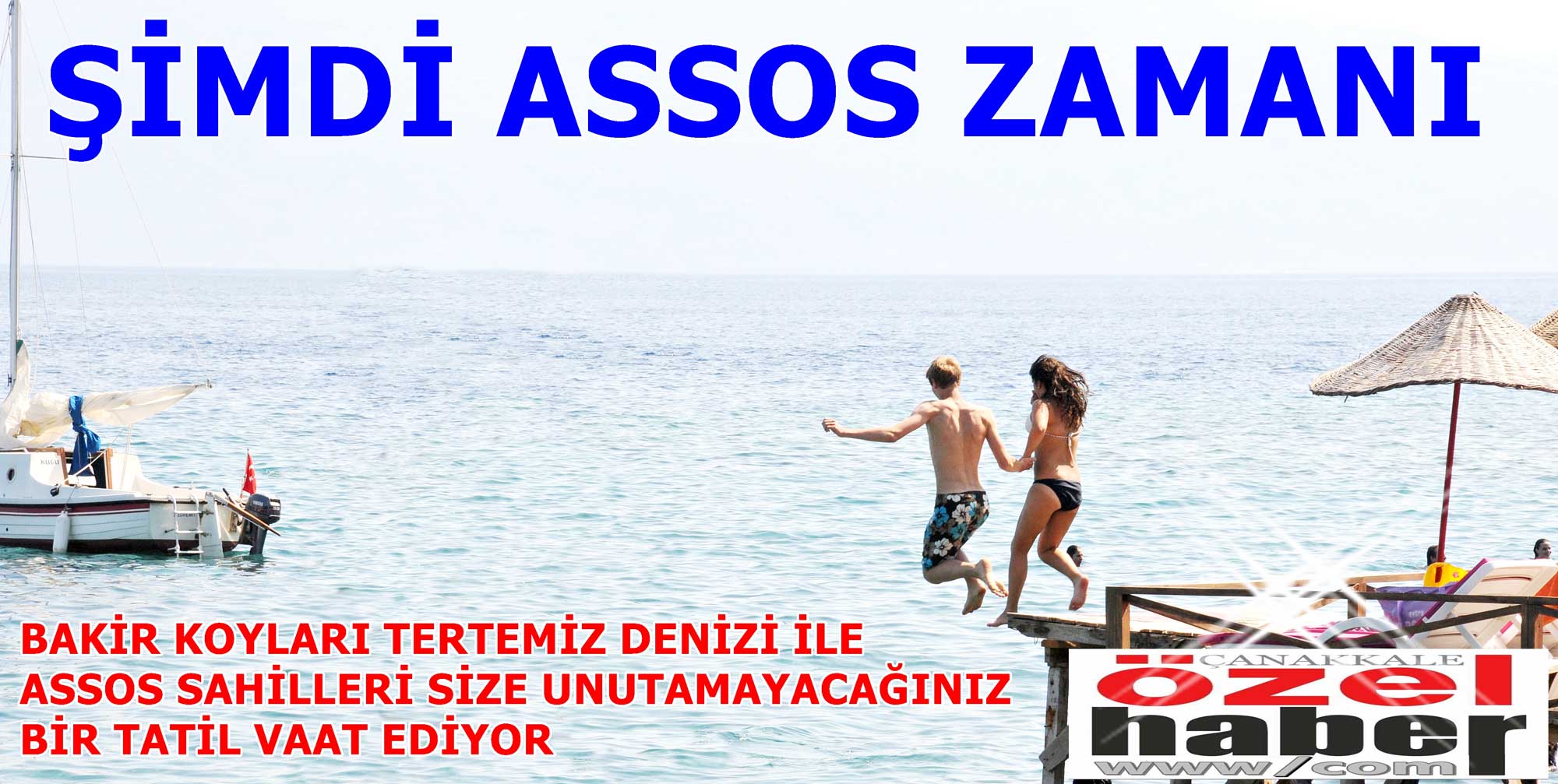 DENİZ DEĞİL SANKİ HAVUZ