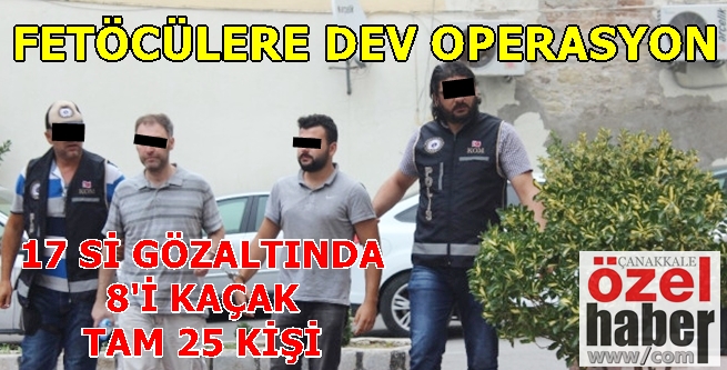 YİNE FETÖ YİNE OPERASYON