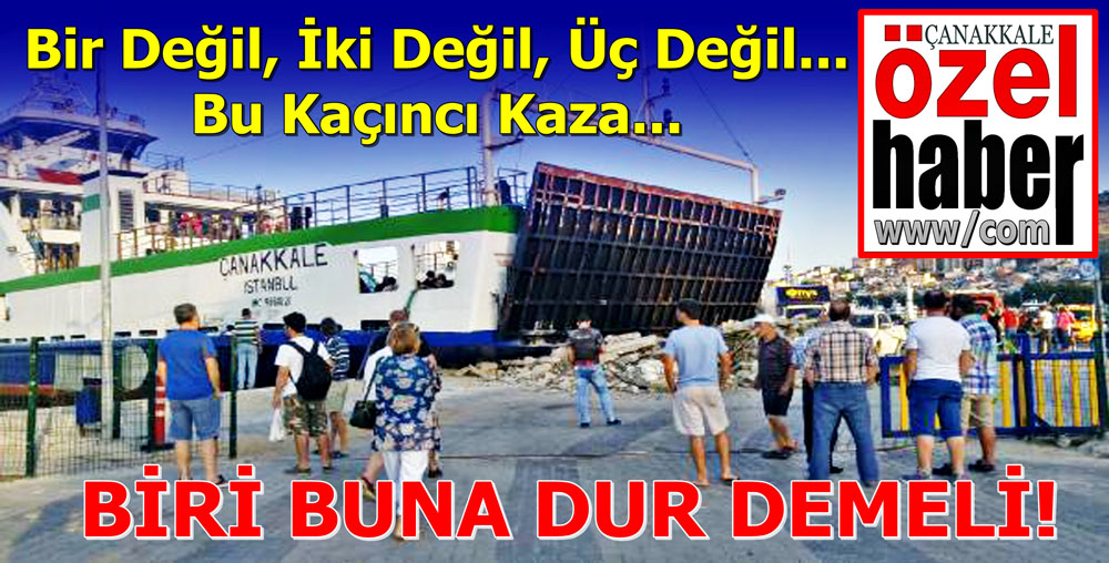 ÇANAKKALE FERİBOTU İSKELEYE ÇARPTI
