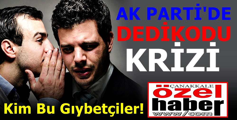 AK PARTİ’Yİ FİTNE ATEŞİ SARDI..!