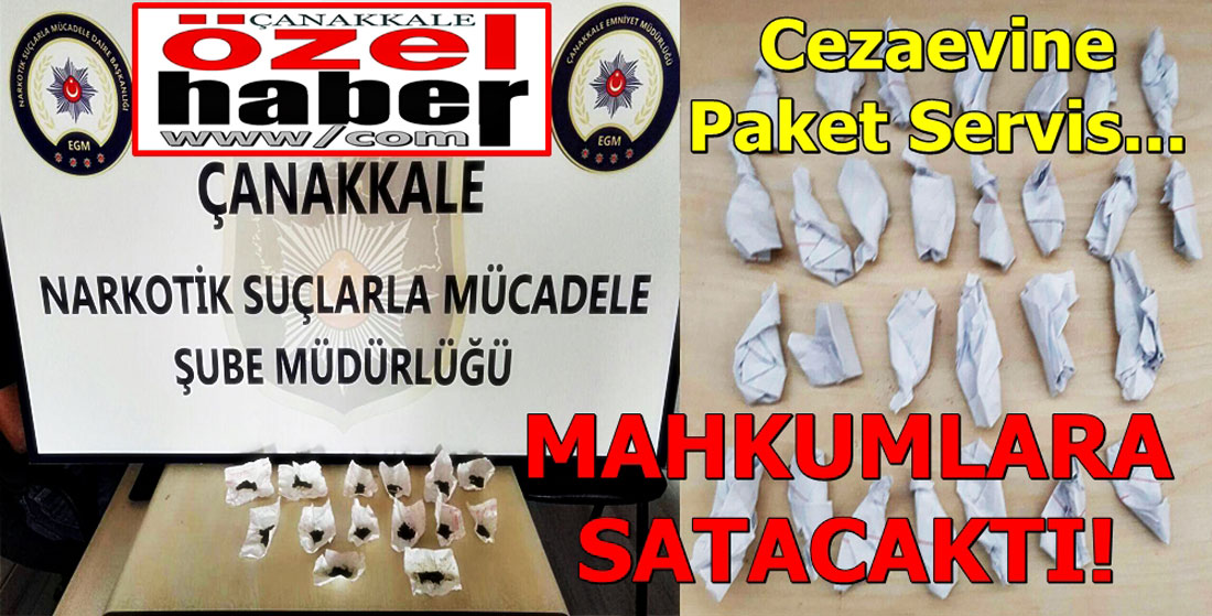 UYUŞTURUCUYLA CEZAEVİNE GİRMEYE ÇALIŞTI