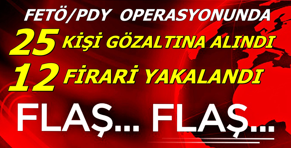 İLÇELERDE TEK TEK YAKALANDILAR..!