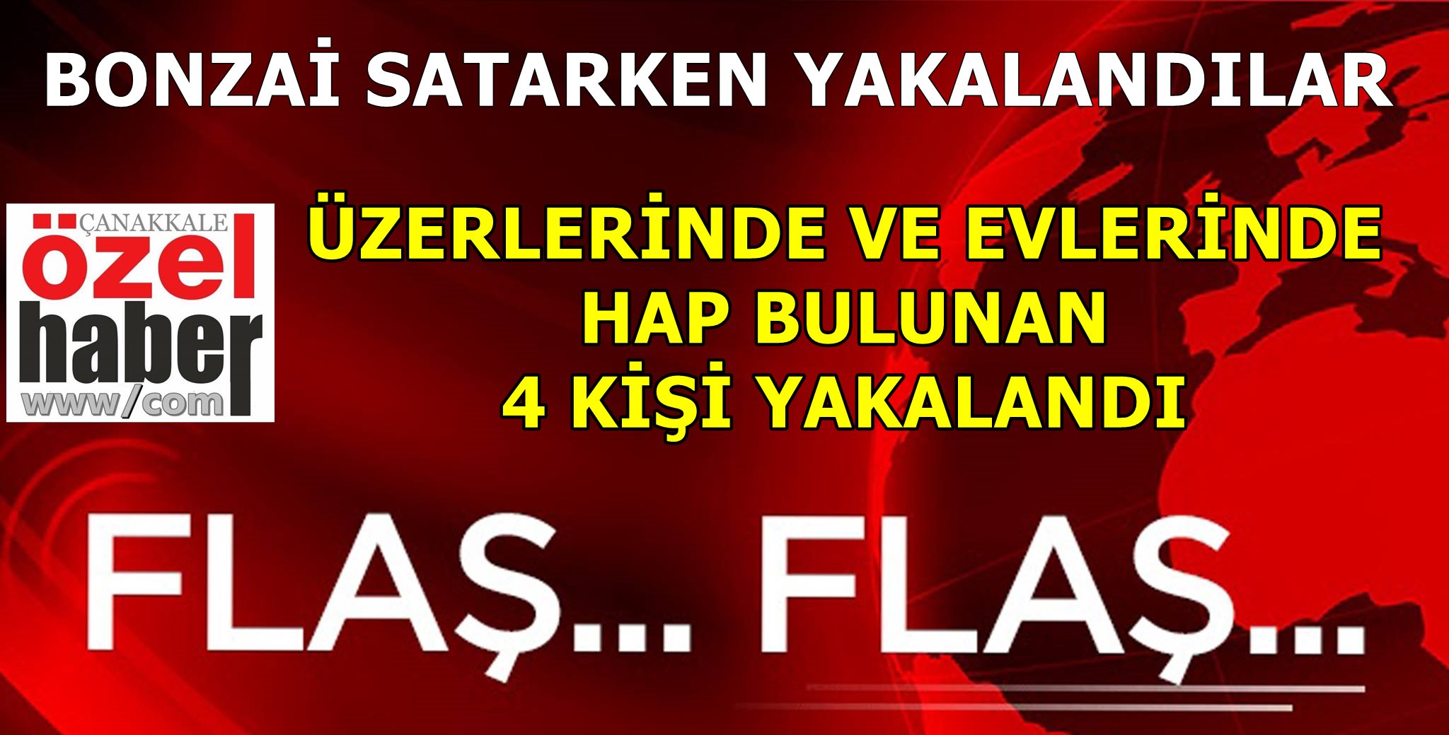 HAPÇILAR YAKALANDI!