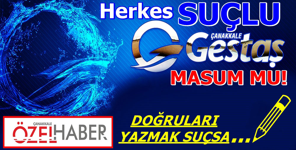 GESTAŞ SUÇLUYU BULDU..!