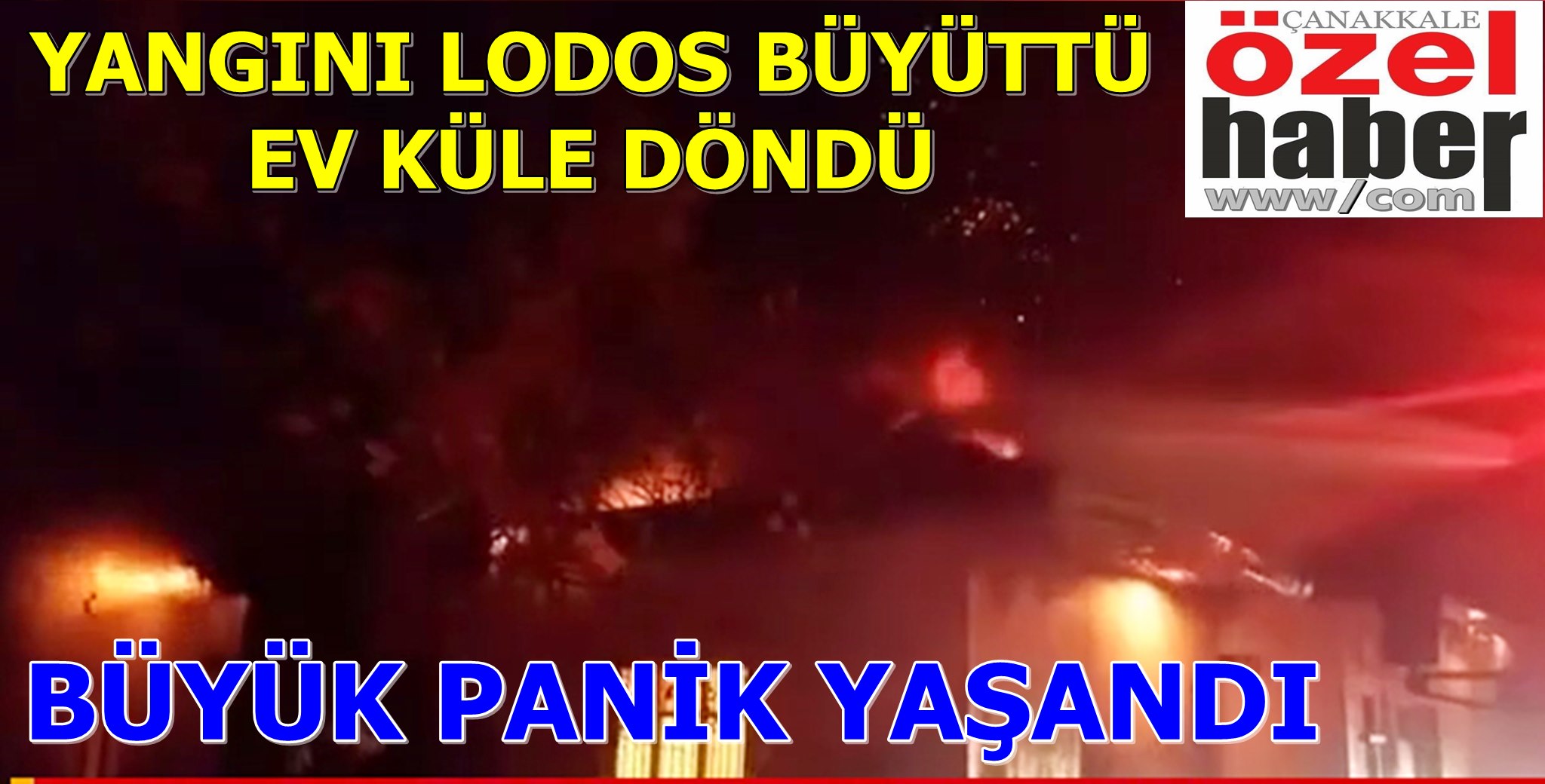 GECEYİ ALEVLER AYDINLATTI