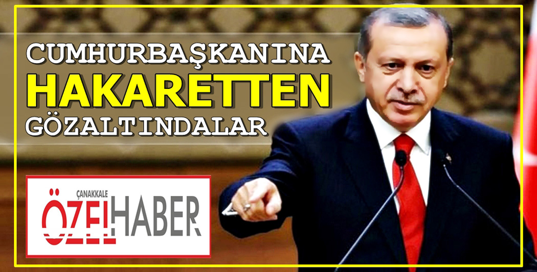 TERÖRE ÖVGÜ, ERDOĞAN’A HAKARET..!