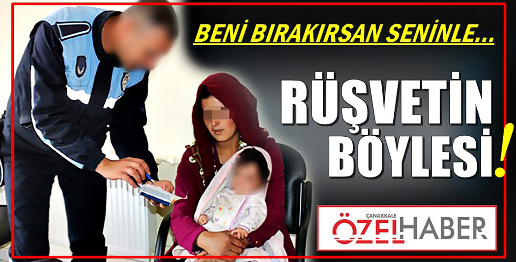 ZABITAYA AHLAKSIZ TEKLİF..!