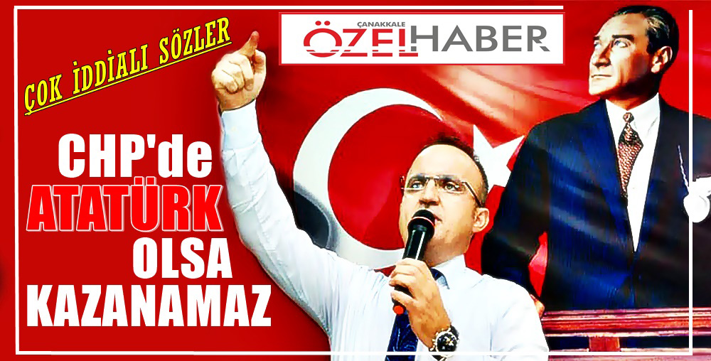 ATATÜRK’DE AK PARTİLİ OLURDU..!