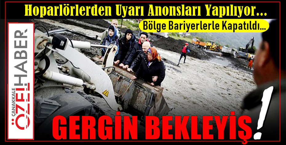 TAŞKIN TEHLİKESİ VAR..!