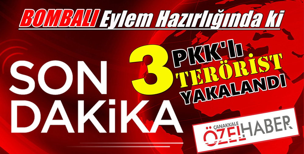 O HAİN ÇANAKKALE’DE YAKALANDI..!