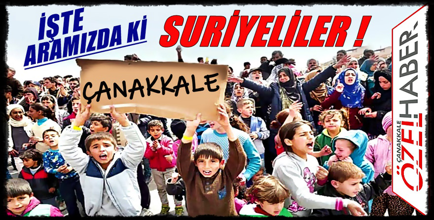 ÇANAKKALE’DE Kİ SURİYELİ SAYISI AÇIKLANDI..!