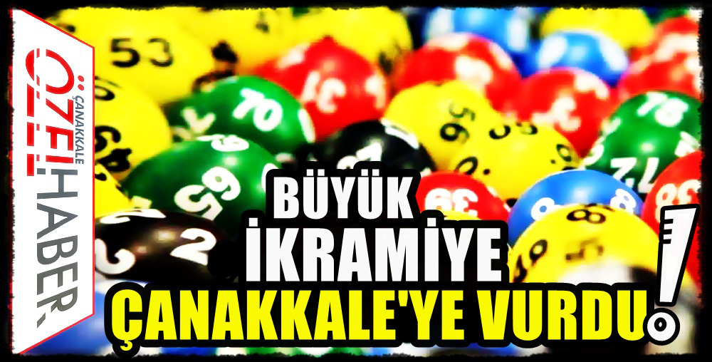 ŞANS ÇANAKKALE’DEN YANA..!