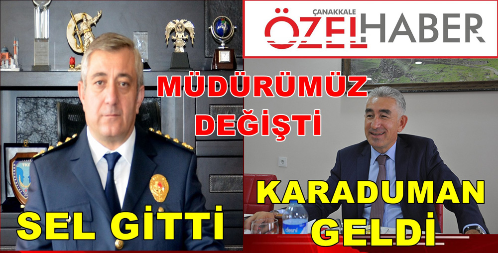 YENİ EMNİYET MÜDÜRÜMÜZ KARADUMAN..!
