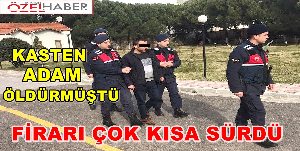 CEZAEVİNDEN KAÇTI ÇANAKKALE’DEN KAÇAMADI