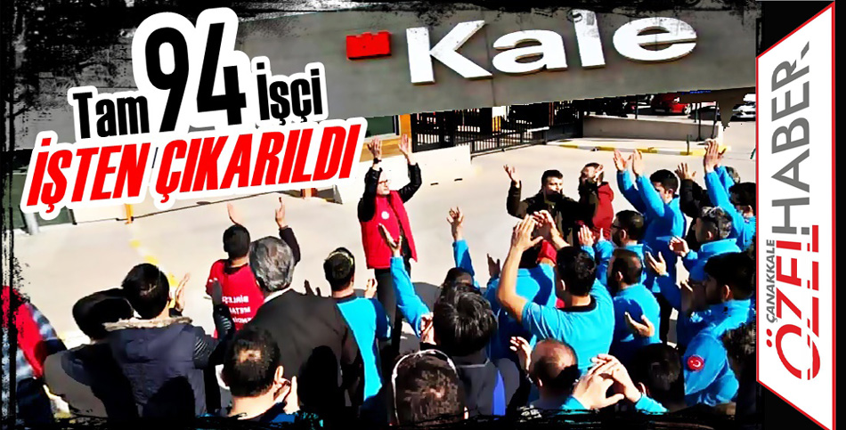 KALE GRUBU FABRİKASINDA EYLEM VAR..!