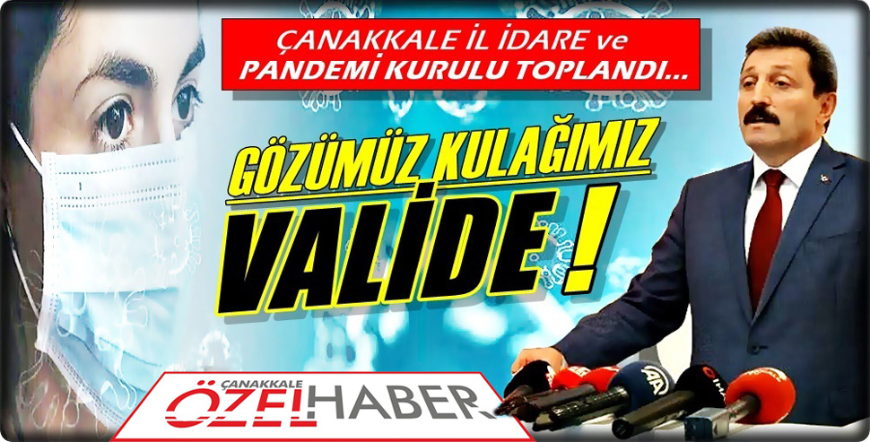 ÇANAKKALE, VALİ TAVLI’DAN AÇIKLAMA BEKLİYOR..!