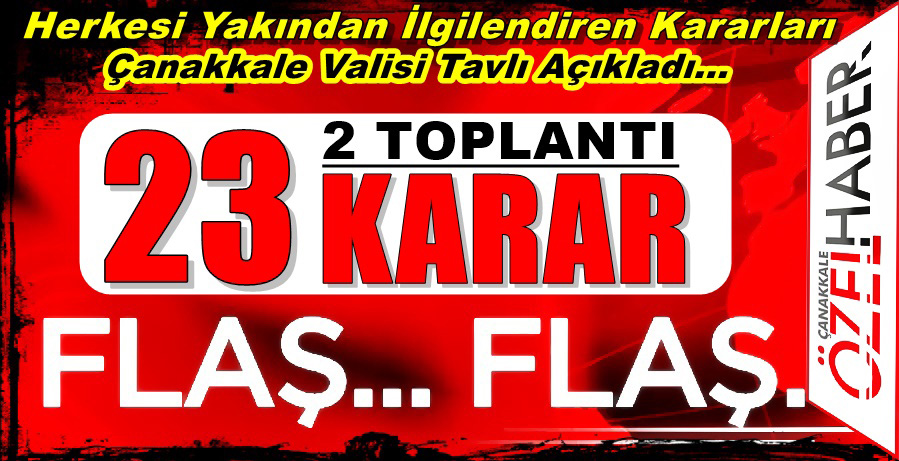 BU KARARLAR HAYATİ ÖNEM TAŞIYOR..’