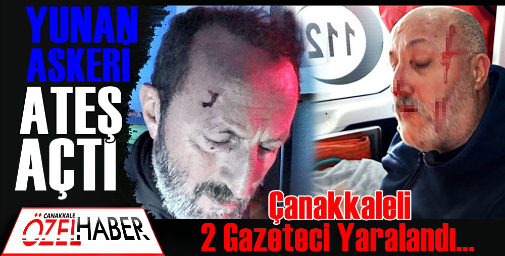 ÇANAKKALELİ GAZETECİLER ÖLÜMDEN DÖNDÜ..!