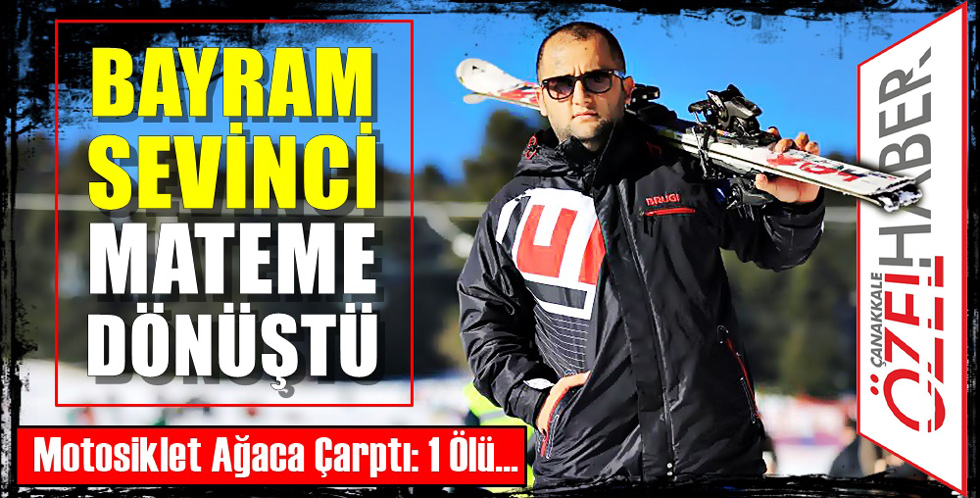 BAYRAMLAŞMADAN DÖNERKEN CAN VERDİ..!