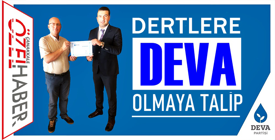 DEVA PARTİSİ EZİNE KURUCU İLÇE BAŞKANI AÇIKLANDI..!