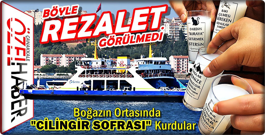 FERİBOTTA “RAKI” SKANDALI..!