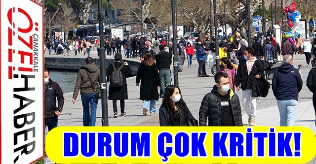 1 AY SONRA ÇANAKKALE’DE HERKES COVİD OLACAK…