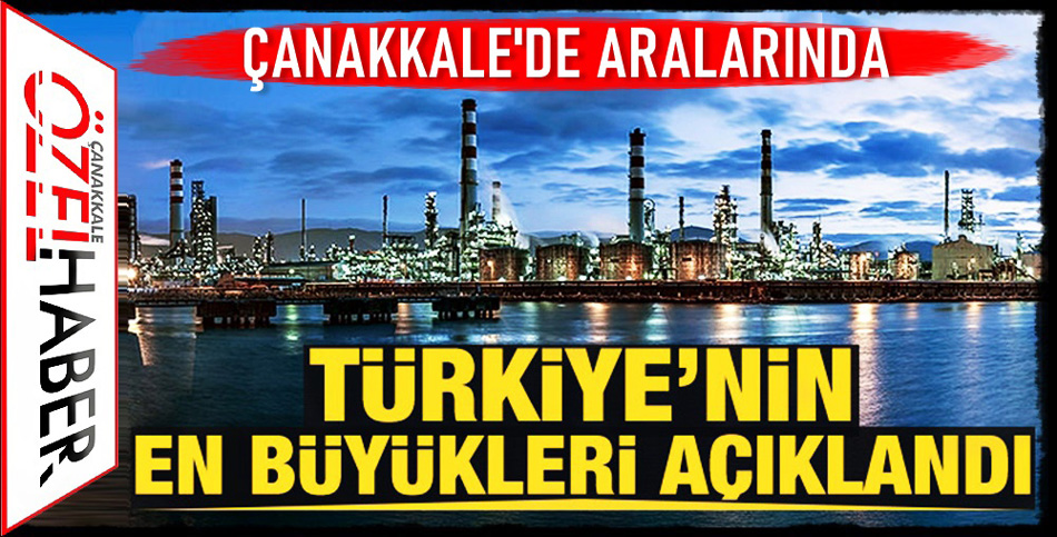 ÇANAKKALELİ 7 FİRMA İLK 500’E GİRDİ..!