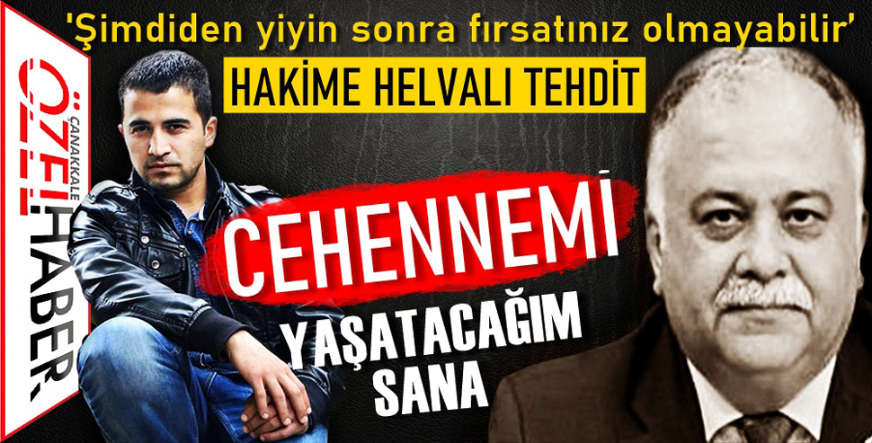 FETÖ’DEN HAKİM VE OĞLUNA ÖLÜM TEHDİDİ..!