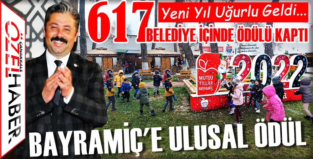 ÖDÜL BELEDİYENİN, GURUR TÜM BAYRAMİÇ’İN..!