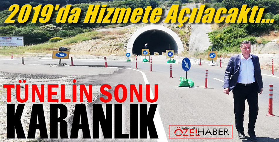 TÜNELİN UCU BİR TÜRLÜ GÖRÜNMEDİ..!