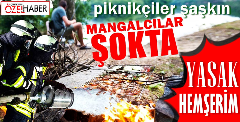 ÇANAKKALE’DE ORMANA GİRİŞLER YASAKLANDI..!