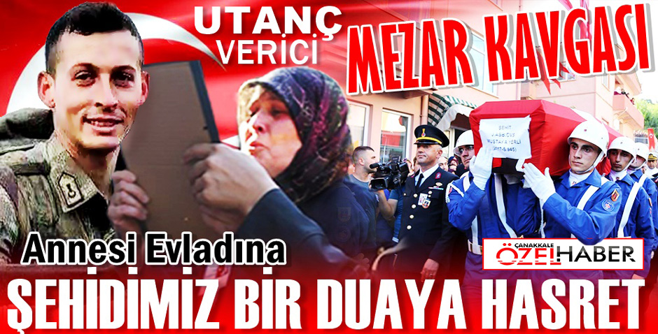 ŞEHİDİNE DUA BEKLERKEN BEDDUA ALDI..!