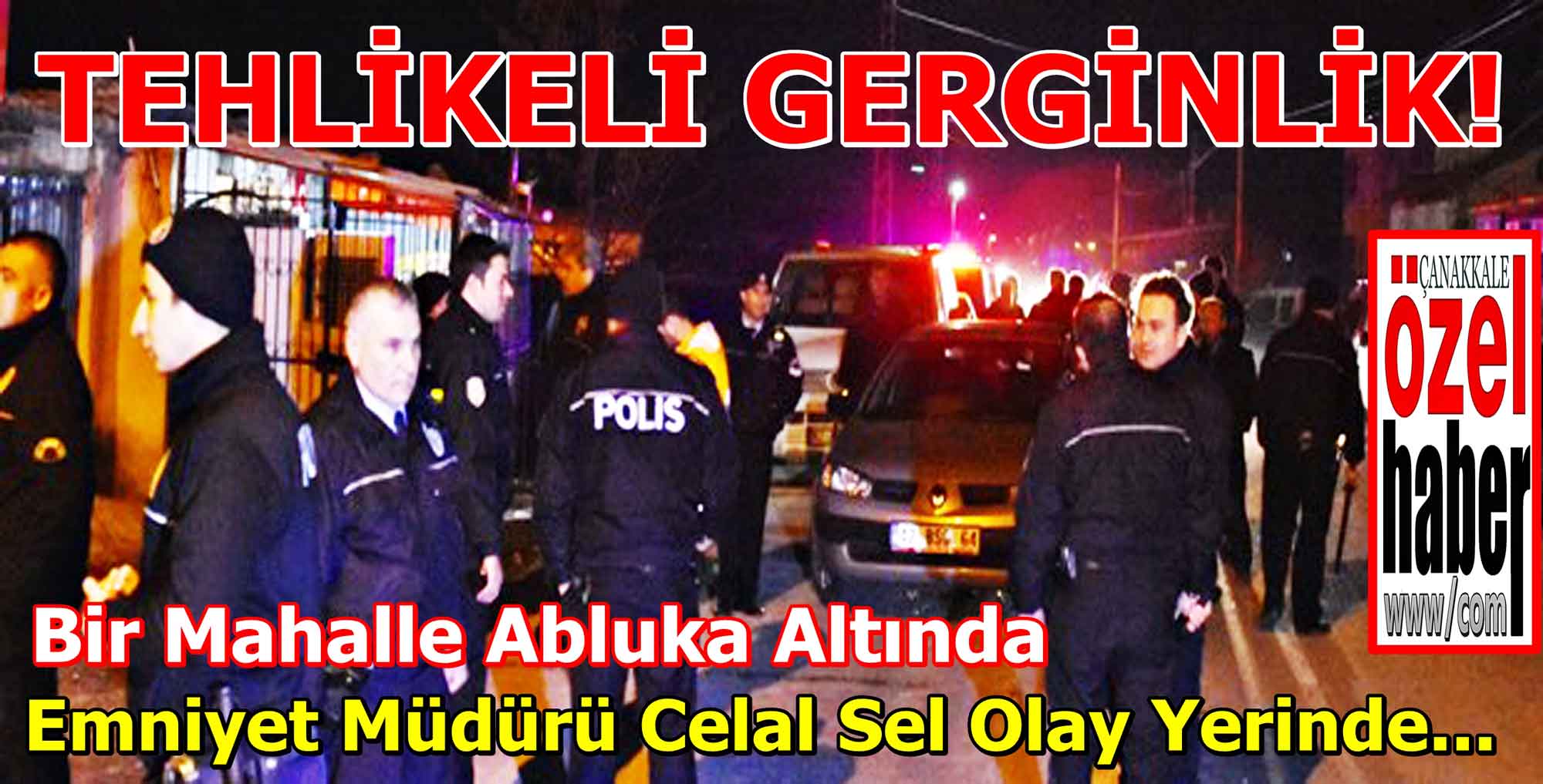 Polis Alarma Geçti