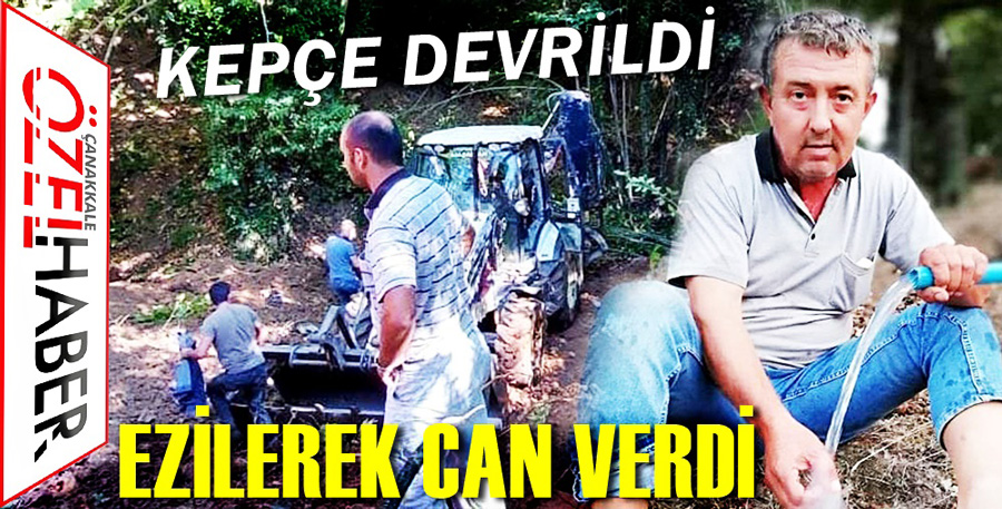 İŞ MAKİNESİNİN ALTINDA HAYATINI KAYBETTİ..!