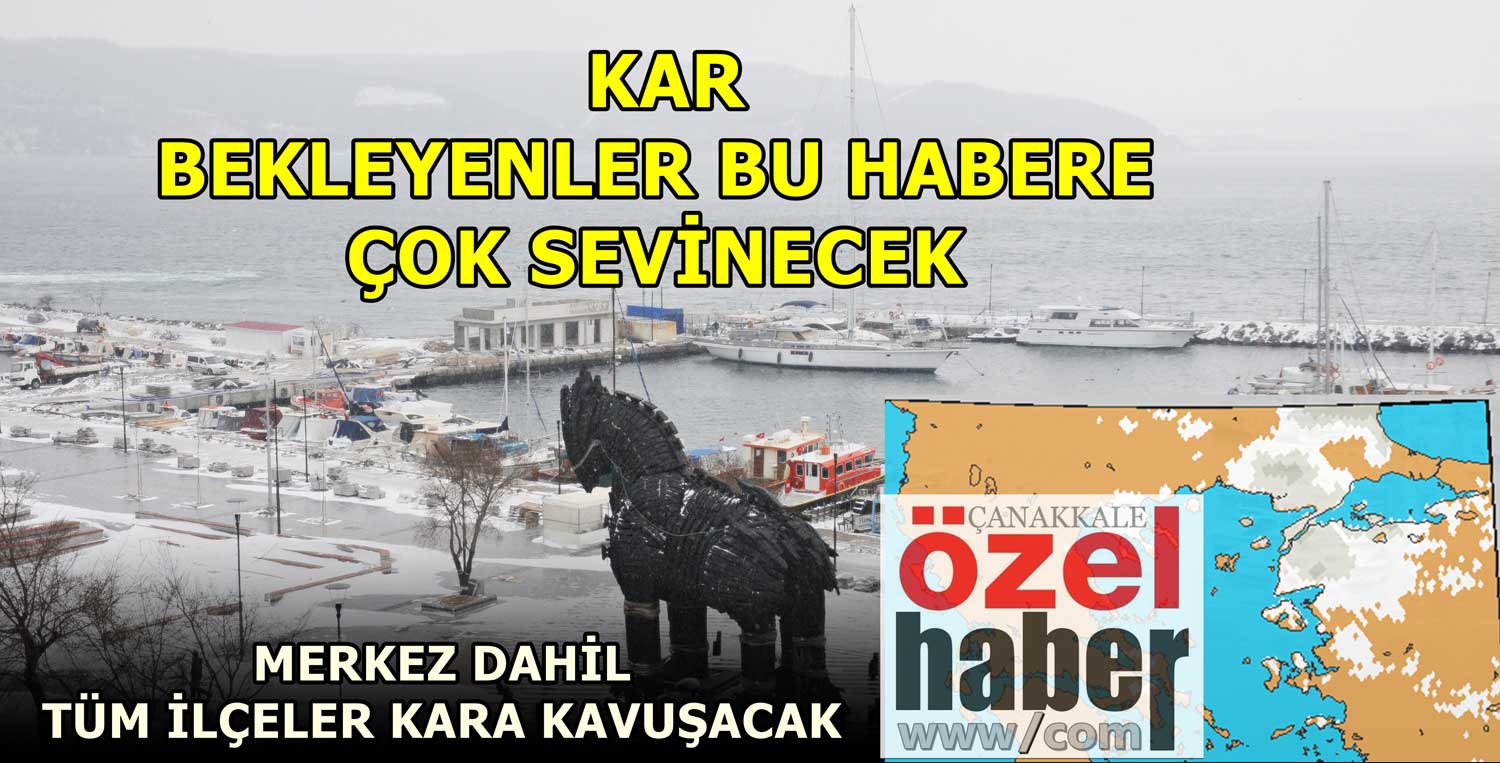 ÇANAKKALE’DE KARA KAVUŞACAK