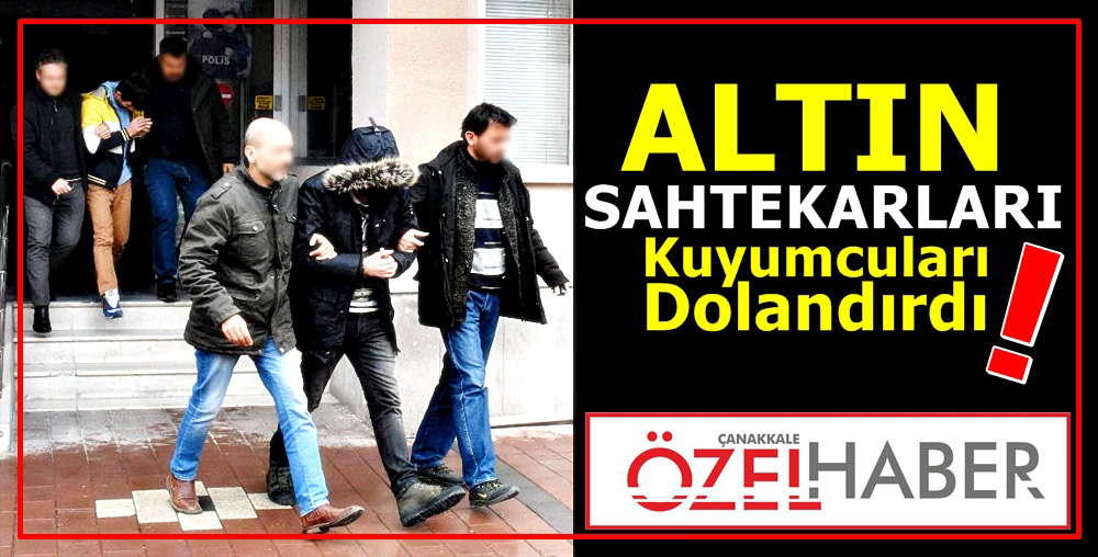 SAHTE ALTINA 4 GÖZALTI