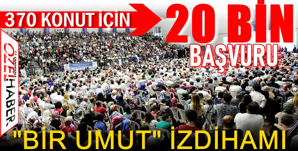 TOKİ’DE HAYALLER BÜYÜK, ŞANS ÇOK KÜÇÜK..!